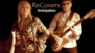 Anticipation- ReCovers