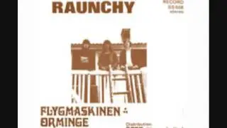 Raunchy - Orminge Centrum (1975)