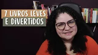 📚 7 Livros leves e divertidos para ler