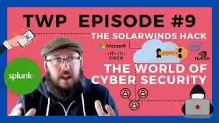 SolarWinds Hack & The World of Cybersecurity | Feat. Ryan Kovar