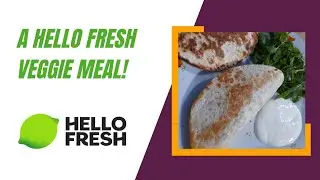 DAY 2 OF HELLO FRESH! Cheesy Chipotle Bean Quesadillas Review