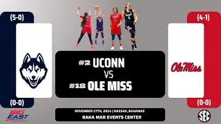 No. 2 UConn vs No. 18 Ole Miss | 2024 Baha Mar Women's Championship: Title Game | 11.27.24