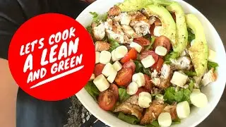 Let&rsquo;s Cook a Lean and Green on the 5&1 / Chicken Caprese Salad