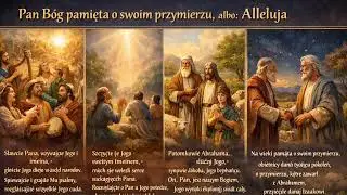 📖 Psalm 105 Pan Bóg pamięta o swoim przymierzu Alleluja 15 stycznia 2026