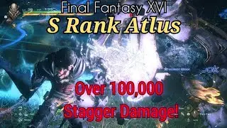 FINAL FANTASY XVI. Over 100,000 DAMAGE! S Rank Hunt Iron Giant.