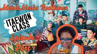 YOU OFFICIALLY HAVE HIS ATTENTION NOW! | Itaewon Class Season 1 Episode 7 Reaction Part 1!
