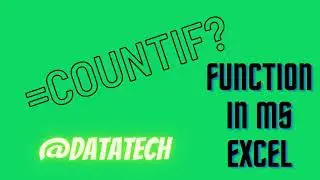 COUNTIF Function in MS Excel