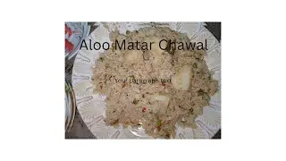 Aloo Matar Chawal||Matar pulao Matar Chawal@Ashi Ka kitchen
