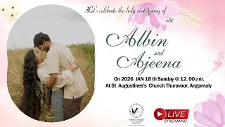 Wedding of Albin & Ajeena 18.01.2026 at St. Augustine's Syro-Malabar Church, Thuravoor