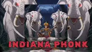 Indiana Phonk – Perfect Beat for AMV & Car Edits