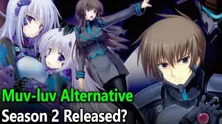 Muv-luv Alternative Season 2 Release Date