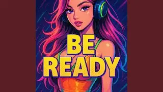 Be Ready