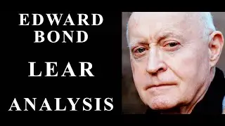 Lear | Edward Bond | Summary and Analysis