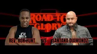 814 Wrestling: Road to Glory 5: Santana Diamonds vs Rev Ron Hunt