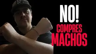 NO compres MACHOS