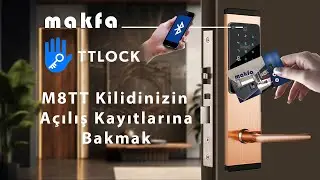 6.M8TT Kilidinizin A&ccedil;ılış Kayıtlarına Bakmak