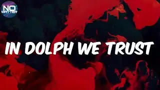 Paper Route EMPIRE - In Dolph We Trust (Lyrics)