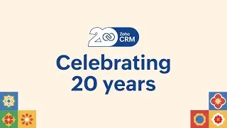 20 years of Zoho CRM | A walk down memory lane