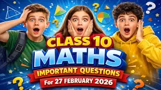 Class 10 Maths Important Questions For 27 February 2026 | mk sir g