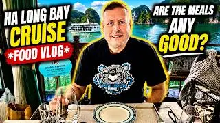What Food DO YOU GET SERVED On A HALONG BAY CRUISE? | Everything We Ate Onboard