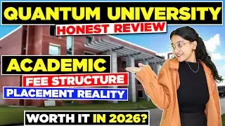 Quantum University Roorkee BTech Review 2026 | Fees, Admission, Placements, Q Care Exam, Coupon Code