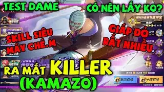 Review Sức Mạnh PVE v&agrave; PVP Nh&acirc;n Vật KILLER (Kamazo) Si&ecirc;u M&aacute;y C&agrave;y C&oacute; N&ecirc;n Lấy? One Piece Fighting Path
