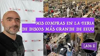 Mis compras en Austin Record Convention, la feria de discos más grande de Estados Unidos