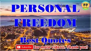 TOP 100 PERSONAL FREEDOM QUOTES - Best Freedom Quotes