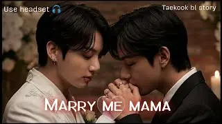 Taekook bl mini ff MARRY me MAMA💖💖EP 1 #taekooklover #bts 