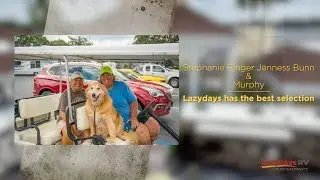 Lazydays Is a Great Experience | Lazydays RV Dealer Testimonials