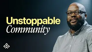 Unstoppable Community | Khalid Griffin | Pine Hills Church
