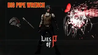 Big Pipe Wrench location | Lies of P