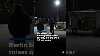 Berlin blackout raises questions over security of Germany&rsquo;s infrastructure