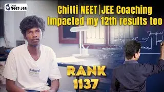 Chitti NEET JEE | OUR JEE TOPPER FEEDBACK | Laresh | AIR 1137 | IIT MADRAS