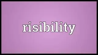 Risibility Meaning