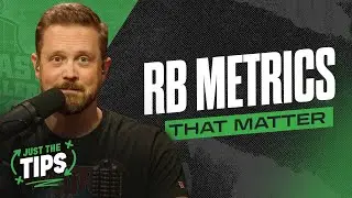 RB Metrics That Matter | Just The Tips
