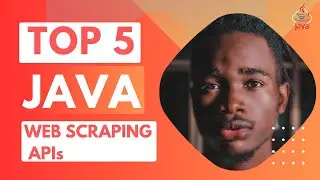 Top 5 Java APIs for Web Scraping and JSON Querying | 2024