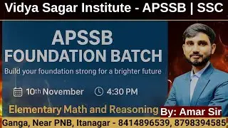 APSSB CSL 2025 Questions Discussion Part -3 | Elementary Math | Reasoning | Vidya Sagar Institute
