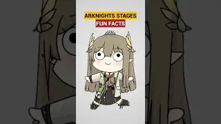 Arknights stages fun facts 🧐