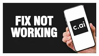 How To Fix Character AI App Not Working | Final Solution