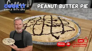 Peanut Butter Pie | Simple No-Bake Dessert Recipe