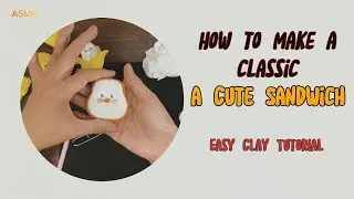 How to Make a Cute Sandwich | Easy Clay Tutorial