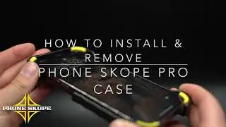 Phone Skope Tip - How to install your phone into the Pro Phone Case