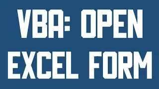VBA Open Display an Excel form