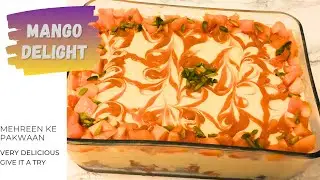 MANGO DELICIOUS DESSERT | Urdu /Hindi | Recipe by Mehreen Ke Pakwaan