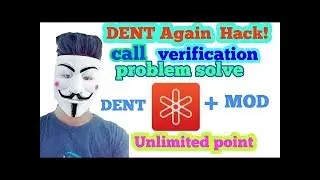 Dent Call verification Hack!! Create Account without Call verification!! Dent hack Bangla!! Dent Hac