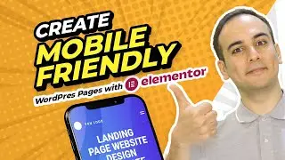 How to Create Mobile-Friendly WordPress Pages with Elementor | COMPLETE Tutorial
