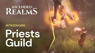 Ascended Realms - Introducing Priests Guild