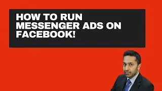 How To Run Facebook Messenger Ads - Step By Step