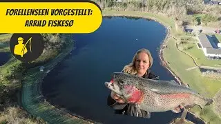 Forellenseen vorgestellt: Arrild Fiskes&oslash;